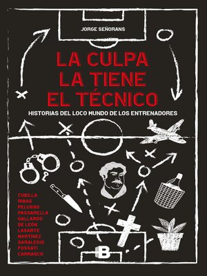 cover image of La culpa la tiene el técnico